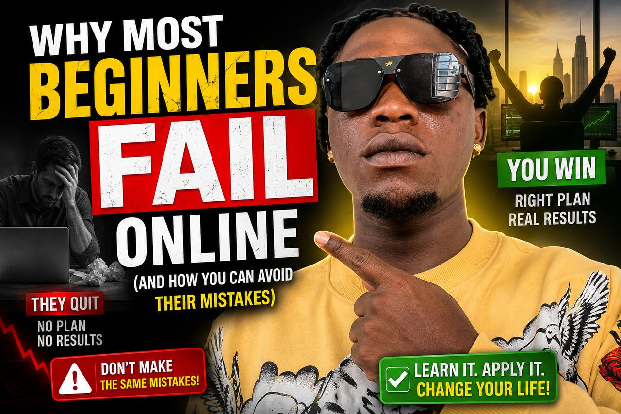 Why Most Beginners Fail Online (And How You Can Avoid Their Mistakes)